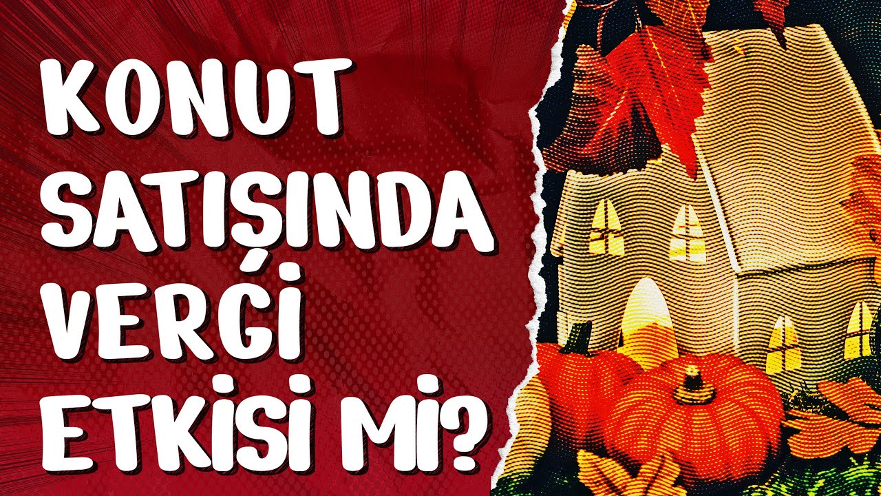 Konut Piyasasında Vergi Etkisi mi?