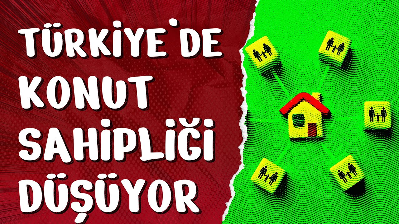 Türkiye'ye Konut Sahipliği Oranı Düşüyor!