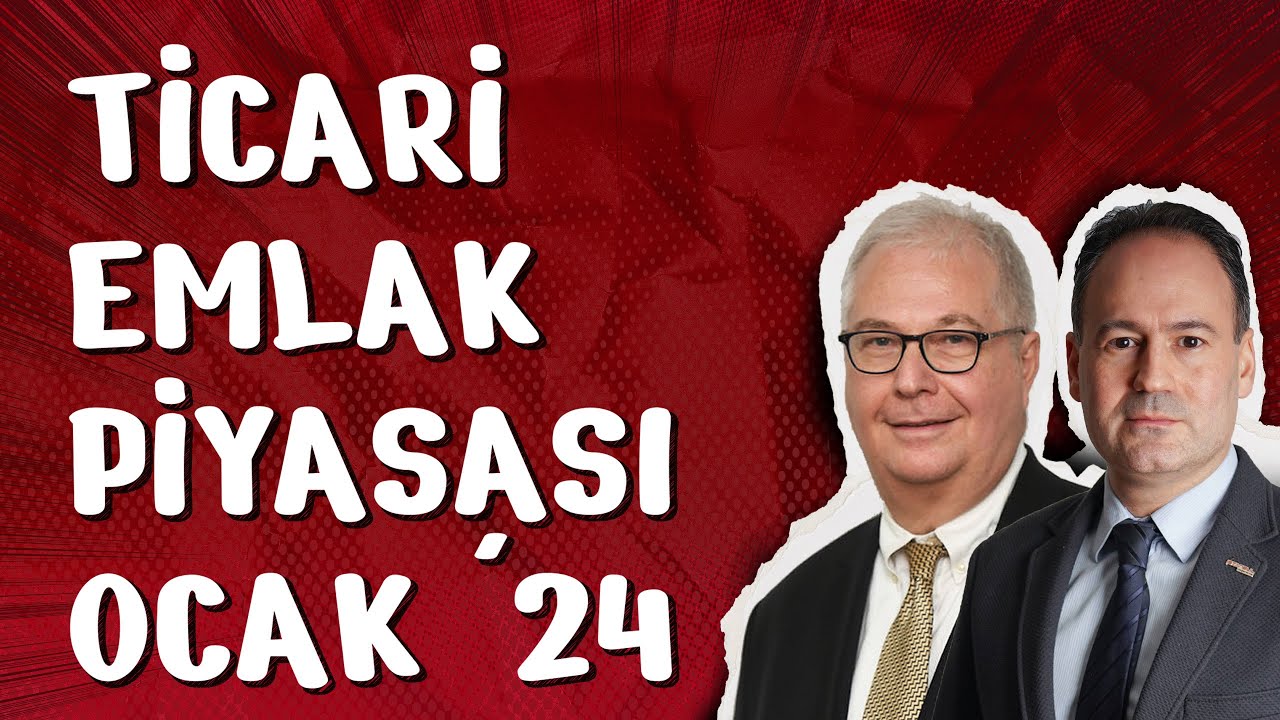 Ticari Gayrimenkul Piyasası Ocak 2024