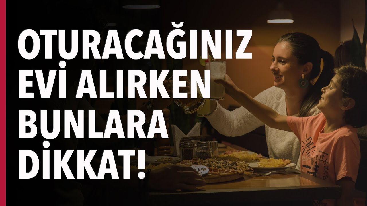 Oturacağınız Evi Alırken Bunlara Dikkat! #S03E03