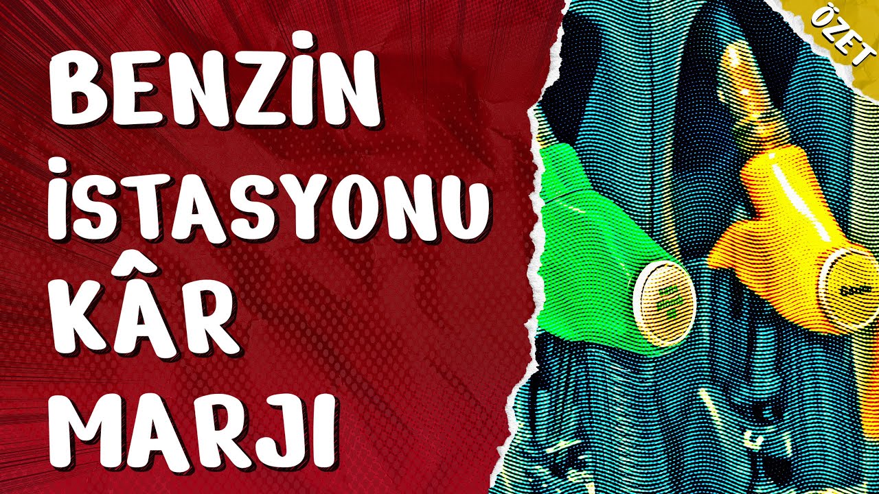 Akaryakıt İstasyonlarının Kâr Marjı - Özet