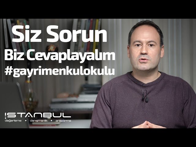 Siz Sorun Biz Cevaplayalım #GayrimenkulOkulu