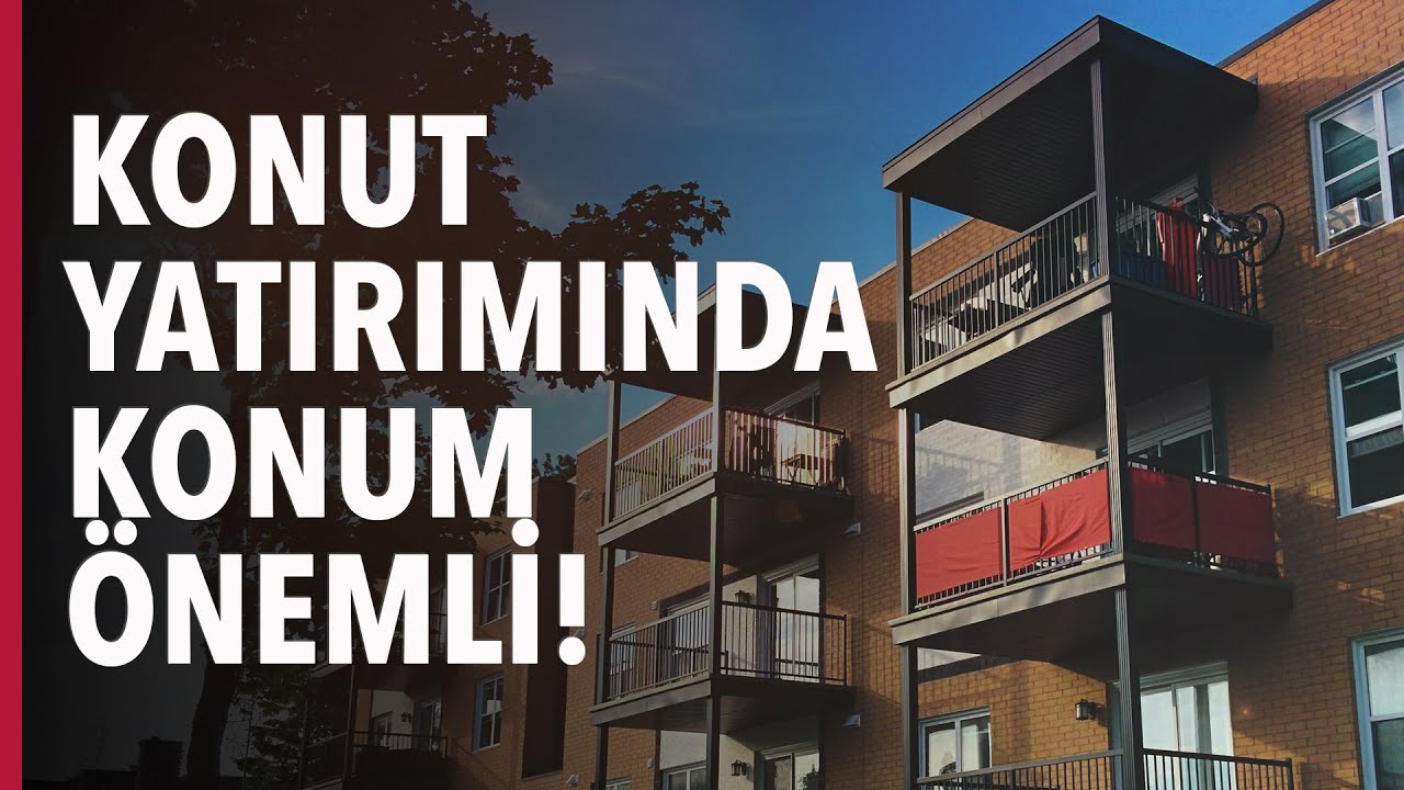 Konut Yatırımında Konum Önemli! Ev Alırken Nasıl Yer Seçilir? #S03E20