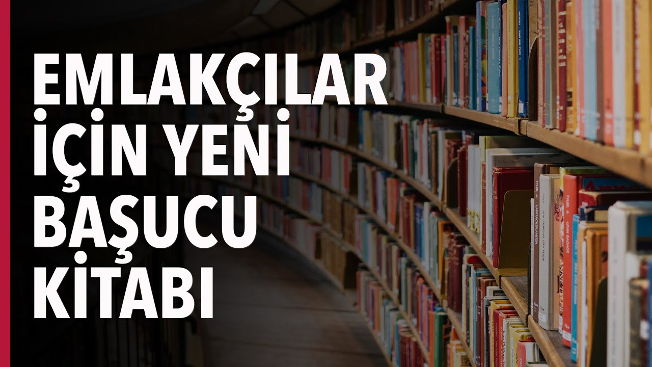 Emlakçılar İçin Yeni Bir Başucu Kitabı