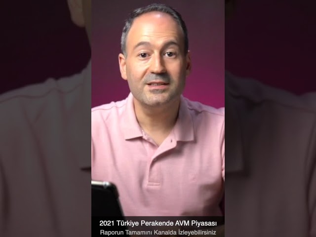 Türkiye Perakende AVM Piyasası Özeti