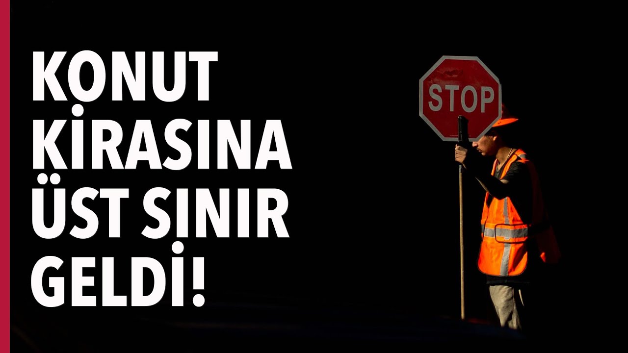 Konut Kira Artışına Üst Sınır Geldi!