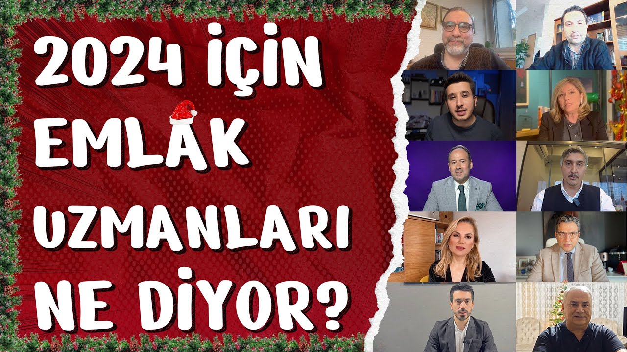 2024 Yılı İçin Emlak Uzmanları Ne Diyor?