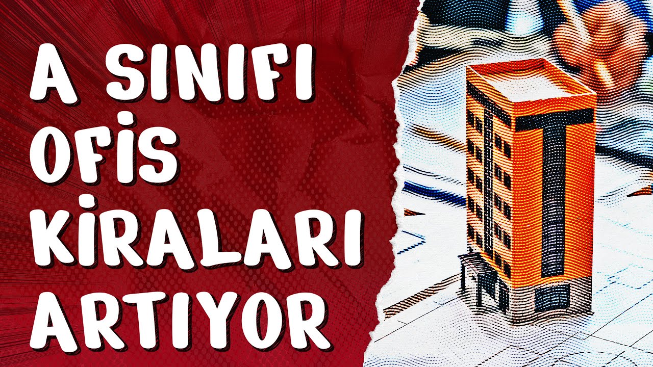 A Sınıfı Ofis Kiraları Artıyor