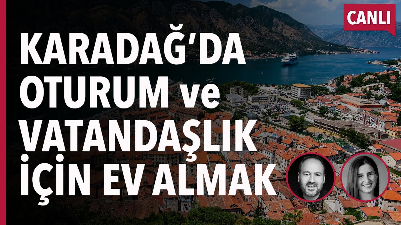 Karadağ'da Ev Alarak Oturum ve Vatandaşlık Alınabilir mi?
