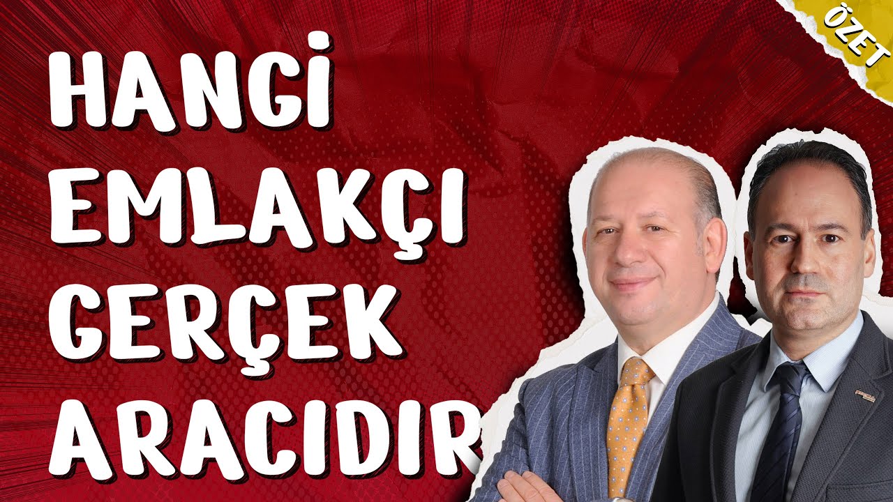 Hangi Emlakçı Gerçek Aracıdır
