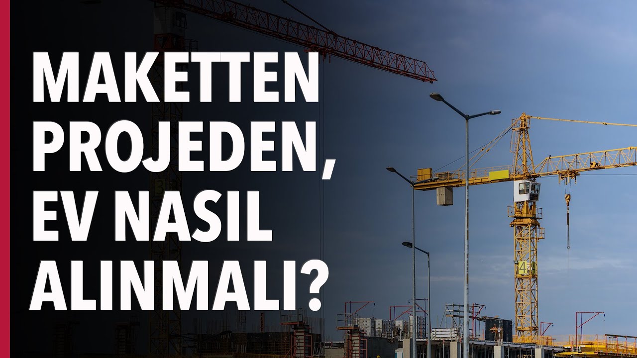 Projeden Ev Alırken Nelere Dikkat Etmeli #S03E18