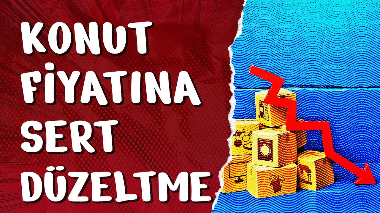 Konut Fiyatlarına Sert Düzeltme - Mart 2024