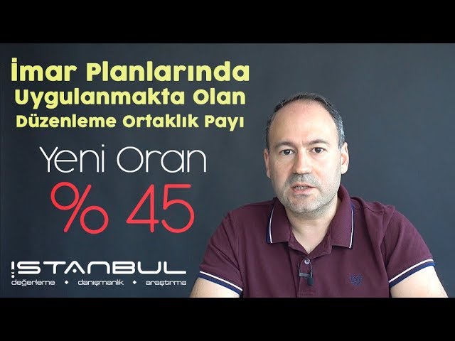 Düzenleme Ortaklık Payı %45'e Yükseldi!
