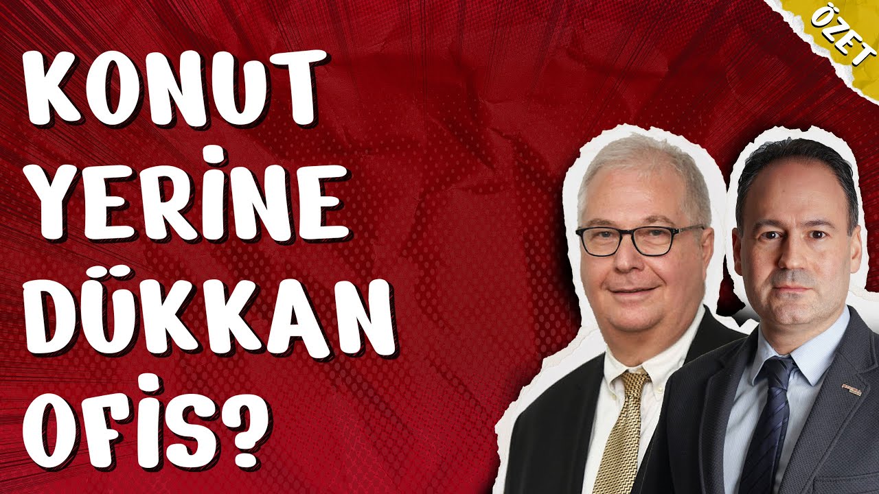 Yatırım İçin Dükkan Ofis mi Yoksa Konut mu? Özet