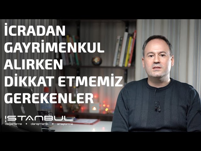 İcradan İhaleden Gayrimenkul Alırken Dikkat Edin!