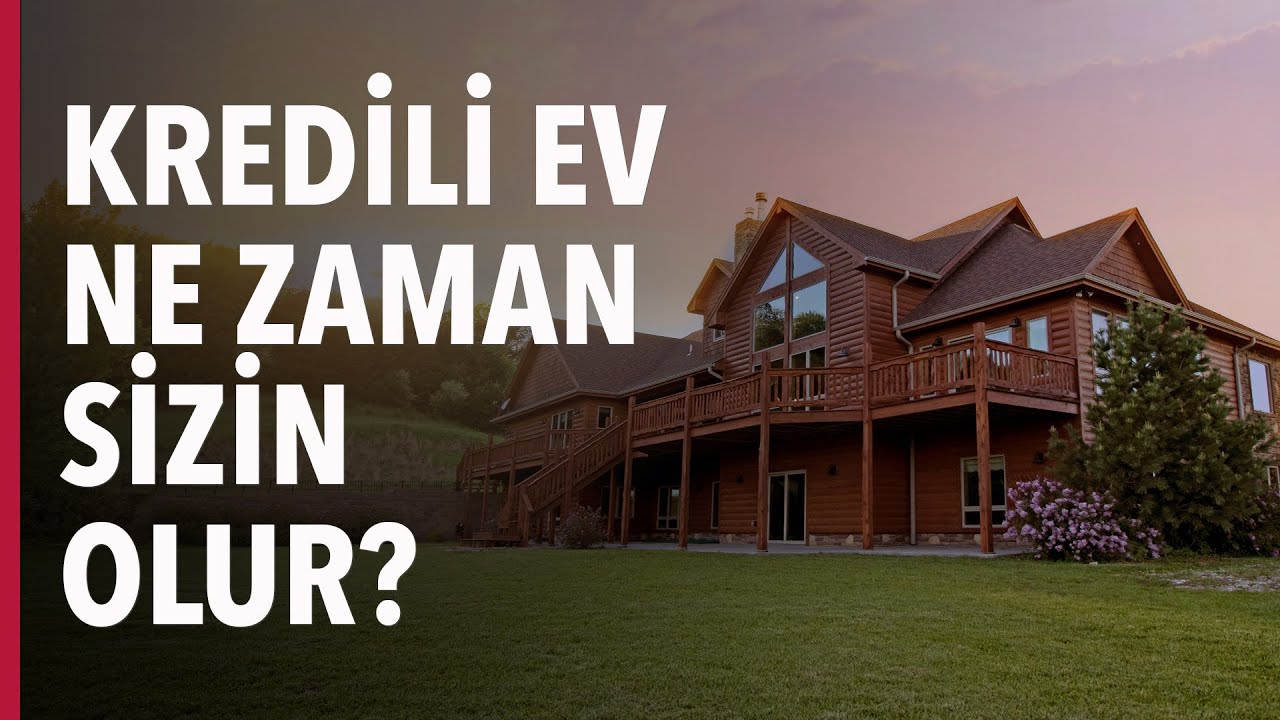Kredili Ev Ne Zaman Sizin Olur? #S03E50