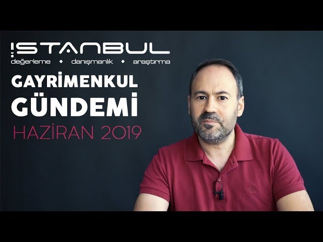 Aylık Gayrimenkul Piyasası Değerlendirmesi - Konut Kredisi Fiyatlar Satışlar