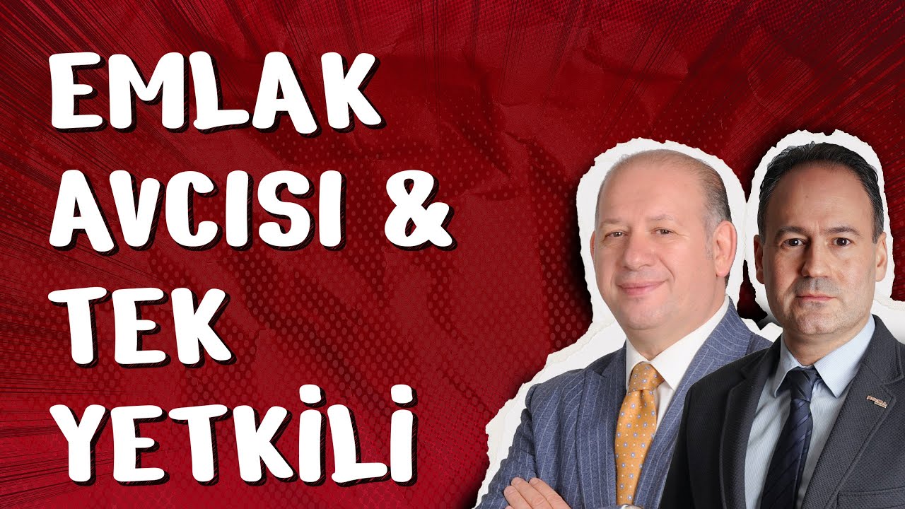 Emlak Avcılığı ve Tek Yetkili