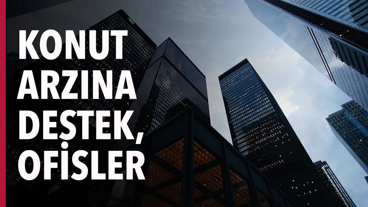 Konut Arzına Destek