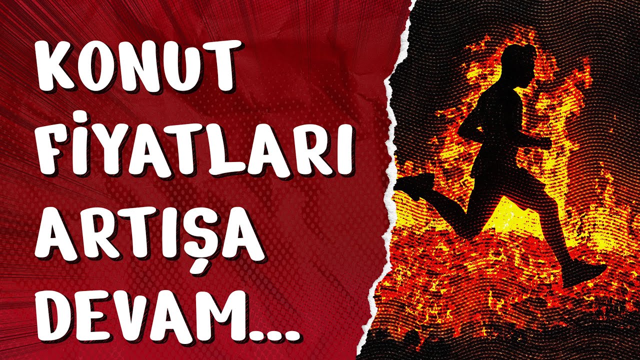 Konut Fiyatları Artmaya Devam Ediyor