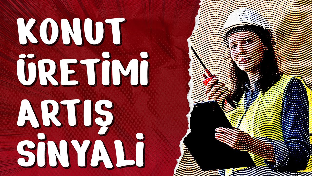 Konut Üretimi Artış Sinyali Verdi