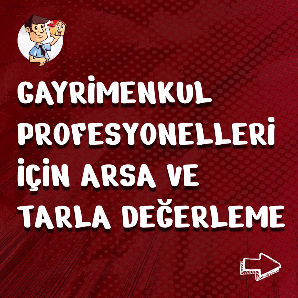 Gayrimenkul Profesyonelleri için Arsa ve Tarla Değerleme