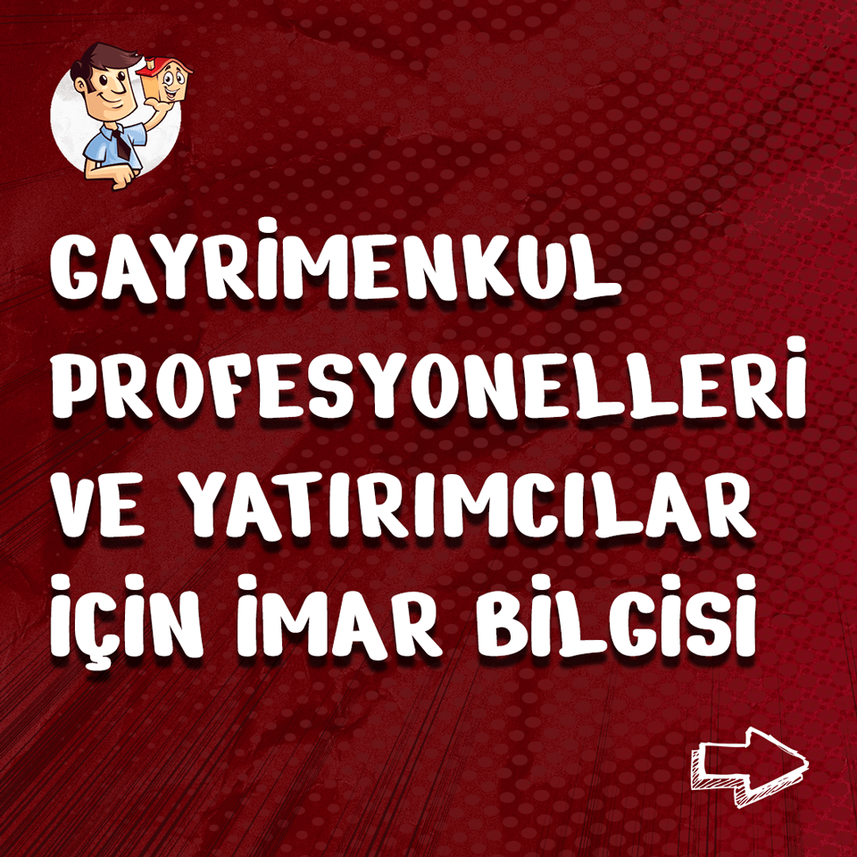 Gayrimenkul Profesyonelleri ve Yatırımcılar için İmar Bilgisi