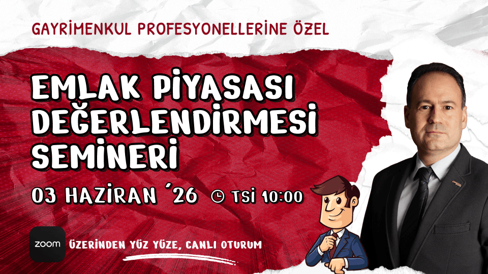 Gayrimenkul Profesyonellerine Özel Aylık Piyasa Değerlendirmesi
