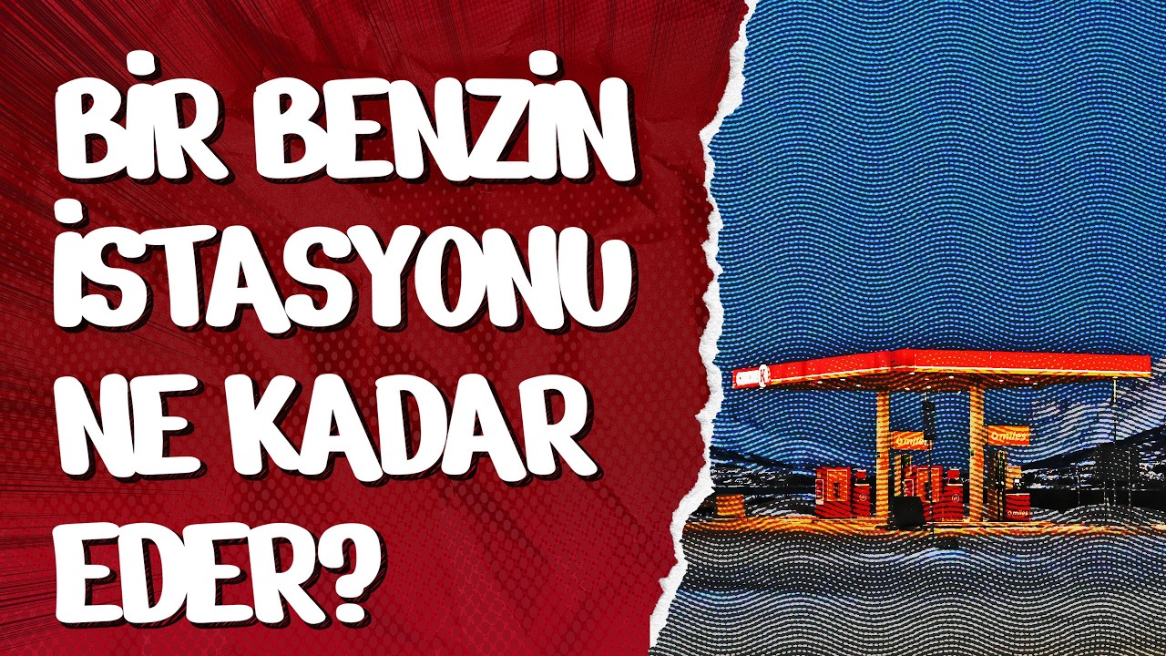 Bir Benzin İstasyonu Ne Kadar Eder?